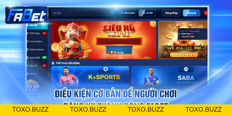 Hướng Dẫn Đăng Ký FABET Cho Người Mới Trên PC & Mobile - Toxo