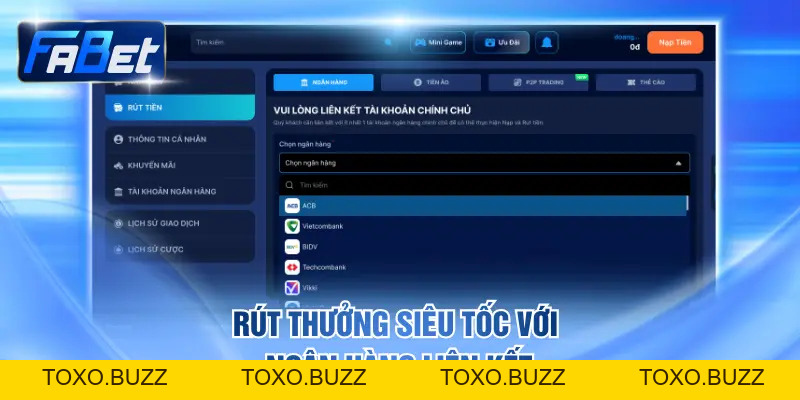 Rút Tiền FABET - Chuyển Đổi An Toàn, Hỗ Trợ Thanh Toán 24/24 - Toxo